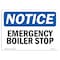 Signmission OSHA Notice Sign, 5" Height, Emergency Boiler Stop Sign, 7" X 5", Landscape OS-NS-D-57-L-11771 - alternate 1